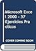 Microsoft Excel 2000 - 37 Ejercicios Practicos (Spanish Edition) by 