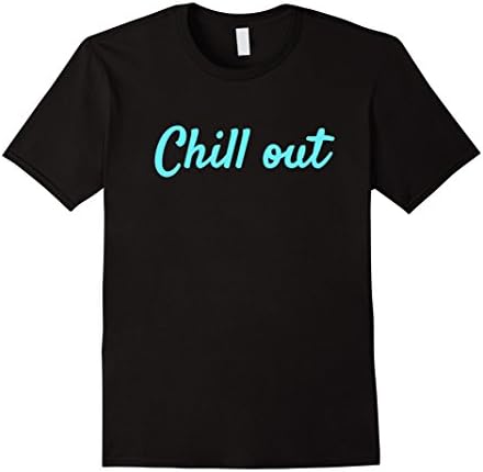 Mens Chill Out Cool Trendy T Shirt for Teen Girls Boys Gift Idea Large Black