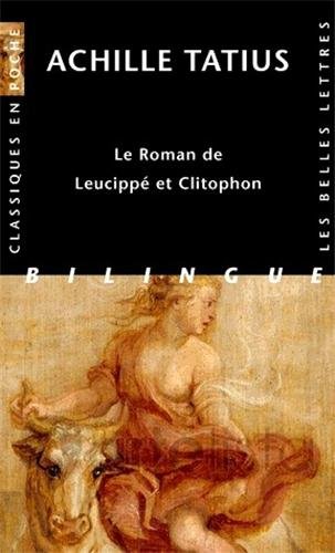 Le  roman de Leucippé et Clitophon