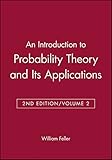 An Introduction to Probability Theory and Its Applications, Vol. 2, 2nd Edition