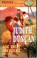 All That Matters 0373301642 Book Cover