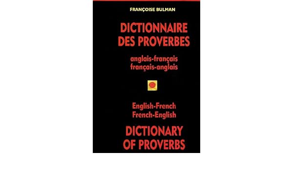 Amazon Com Dictionnaire Des Proverbes Dictionary Of Proverbs