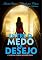 Livro ENTRE O MEDO E O DESEJO: Coleção Mulheres Fênix
