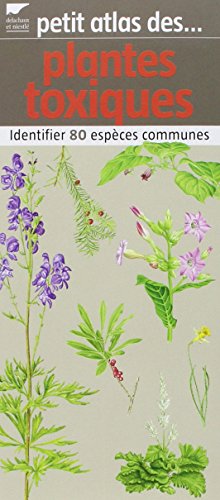 Petit atlas des plantes toxiques