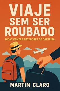 Livro Viaje Sem Ser Roubado: Dicas Contra Batedores de Carteiras