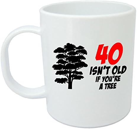40 Isn't Old If You're A Tree, 40th Birthday Gift Mug by LOLMUGS