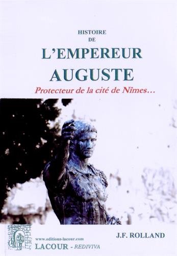 Histoire de l'empereur Auguste, abrégée de Crevier