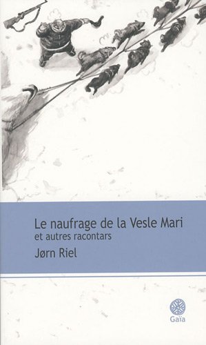 Le naufrage de la "Vesle Mari" et autres racontars