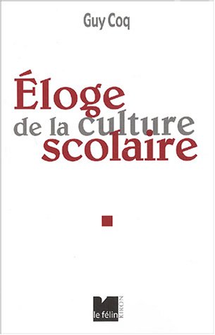 Éloge de la culture scolaire