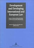 Development and Developing International and European : Essays in Honour of Konrad Ginther on the Occasion of His 65th Birthday, , 0820443697
