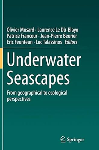 Download Underwater Seascapes: From geographical to ecological perspectives PDF