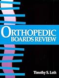 Orthopaedic Board Review, Loth, Timothy S., 0801627400