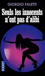 Seuls les innocents n'ont pas d'alibi