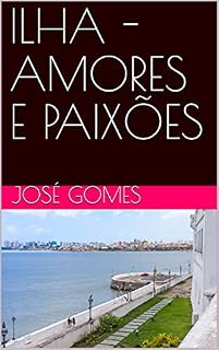 Livro ILHA - AMORES E PAIXÕES