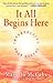 It All Begins Here by