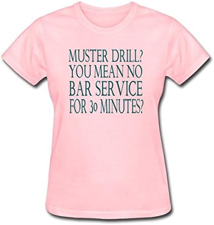 FPPING Women's Muster Drill You Mean No Bar Service For 30 Minutes T-Shirt