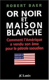 Or noir et Maison-Blanche