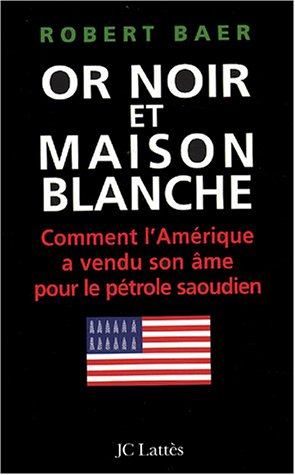 Or noir et Maison-Blanche