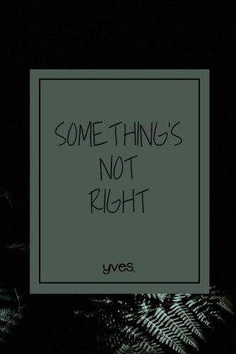 [BOOK] Something's Not Right R.A.R