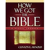 How We Got the Bible: A Visual Journey (Zondervan Visual Reference Series)