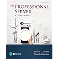 Professional Server, The: A Training Manual (What's New in Culinary & Hospitality)