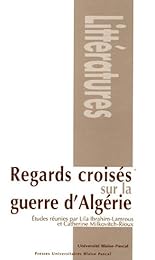 Regards croisés sur la guerre d'Algérie