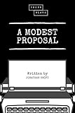 A Modest Proposal by Jonathan Swift