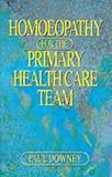 Image de Homoeopathy: A Practical Guide for the Primary Healthcare Team, 1e