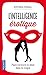 L'intelligence érotique : Faire vivre le désir dans le couple by