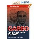 GARBO: The Spy Who Saved D-Day (Secret History Files)