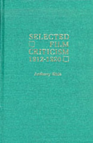 Selected Film Criticism by Anthony Slide