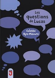 Les  questions de Lucas