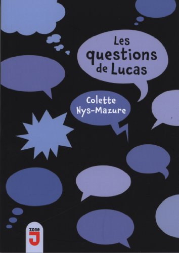 Les  questions de Lucas