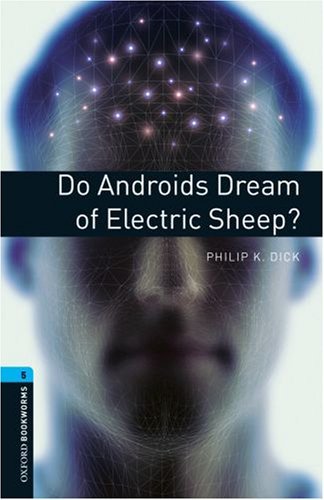 Do Androids Dream of Electric Sheep? (Bookworms Library)