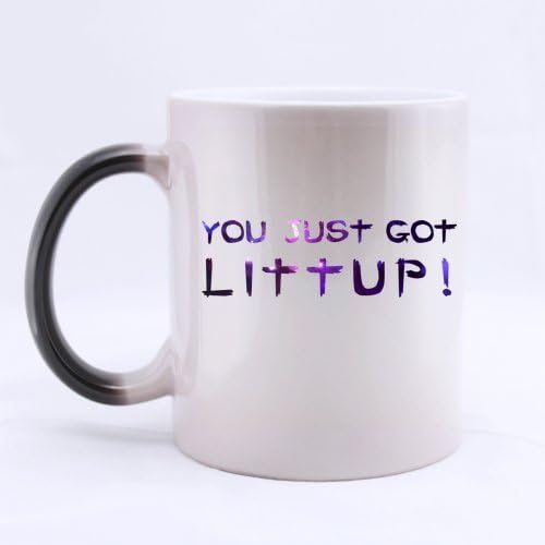 Original Lovely Funny Quotes "You Just Got Litt Up" Morphing Ceramic Mug -Two Sides