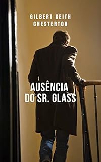 Livro Ausência do Sr. Glass: Um romance divertido de Chesterton