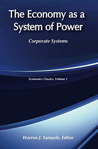 The Economy as a System of Power: Corporate Powers