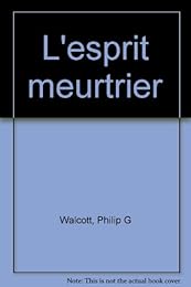 L' esprit meurtrier