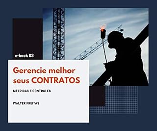 Livro Gestão de Contratos: Métricas, Controles e Compliance (Gestão de Contratos na Prática Livro 3)