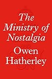 The Ministry of Nostalgia