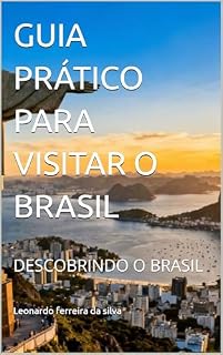 Livro GUIA PRÁTICO PARA VISITAR O BRASIL : DESCOBRINDO O BRASIL
