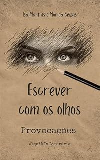 Livro Escrever com os olhos - Provocações