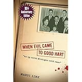 When Evil Came to Good Hart, 10th Anniversary Edition