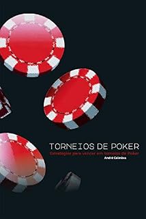 Livro Torneios de Poker: Estratégias para vencer em torneios de Poker