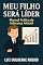 Livro MEU FILHO SERÁ LIDER: MANUAL PRÁTICO DE LIDERANÇA INFANTIL (MEU FILHO SERÁ VENCEDOR Livro 2)