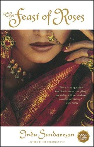 The Feast of Roses: A Novel Paperback โ May 18, 2004