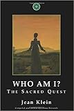 Who Am I?: The Sacred Quest by Jean Klein