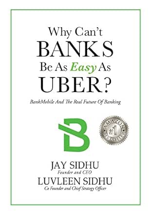 Amazon.com: Why Canu0027t Banks Be As Easy As Uber?: BankMobile And