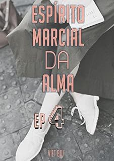Livro Espírito Marcial Da Alma (Ep 4)