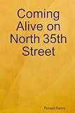 Coming Alive On North 35th Street